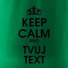 Keep calm - váš text