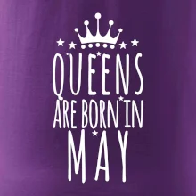 Queens are born in May