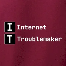 IT Nápis Internet Troublemaker