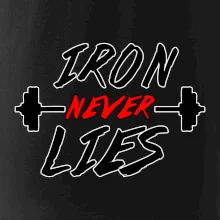 Iron never lies Iron never lies