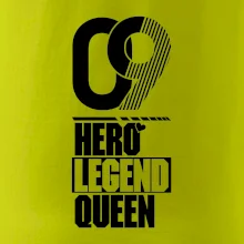 Hero, Legend, queen 2009