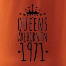 Queens are born in 1971