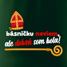 Básničku neviem, ale dobrá som bola!