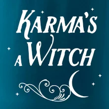 Karma's a Witch - nápis