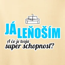 Já leňoším - tvoja super schopnosť - rovný