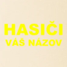 Hasiči - žltý nápis - váš názov zboru Hasiči - žltý nápis - váš názov zboru