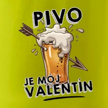 Pivo je môj valentín