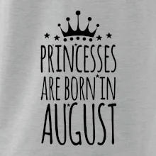 Princesses are born in August