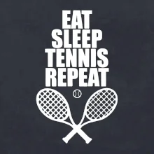 Eat sleep tennis