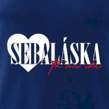 Sebeláska ta mi ide Sebeláska ta mi ide