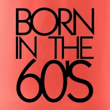 Born In The 60's
