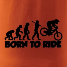 Evolution Born to ride