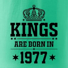 Kings are born in 1977 Kings are born in 1977