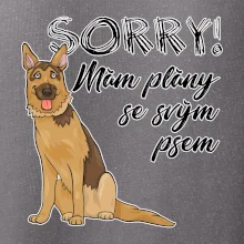 Nemecký ovčiak - Sorry, mám plány