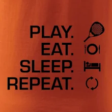 Play eat sleep repeat padel