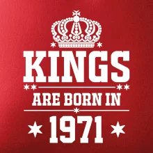 Kings are born in 1971