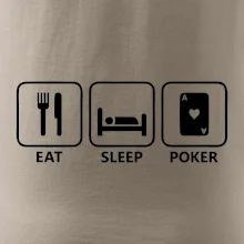 Eat sleep poker Eat sleep poker