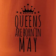 Queens are born in May