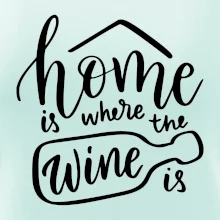 Home is where wine is
