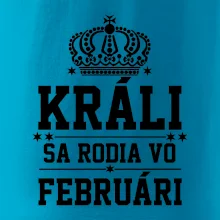 Králi sa rodia vo februári