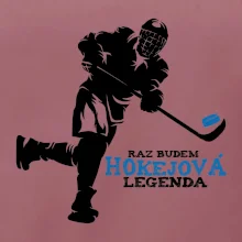 Raz budem hokejová legenda