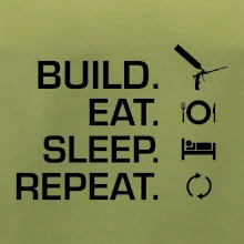 Build eat sleep repeat - montážna pena