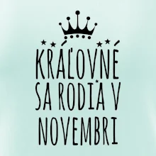 Kráľovné sa rodia v novembri