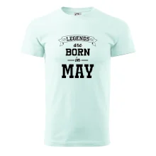 Legends are born in May