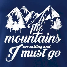 The mountains are calling and i must go