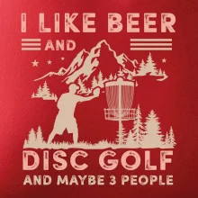 I like beer and disc golf