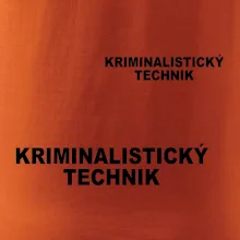 Kriminalistický technik Kriminalistický technik