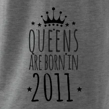 Queens are born in 2011