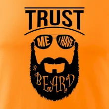Trust me I have a beard Trust me I have a beard