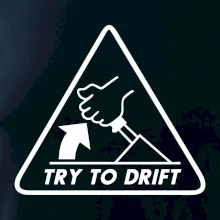 Try to drift Try to drift
