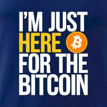 I'm just here for the Bitcoin I'm just here for the Bitcoin