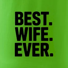 Best wife ever Best wife ever