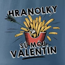 Hranolky sú môj Valentín