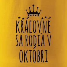 Kráľovné sa rodia v októbri