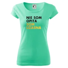 Nie som opitý som úžasná