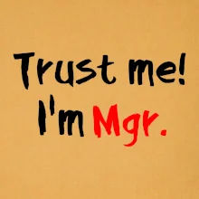 Trust me I´m  Mgr. / Ver mi som Magister.