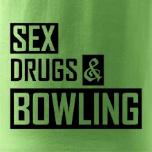 Sex drugs bowling