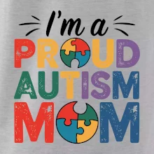 Im a proud autism mom