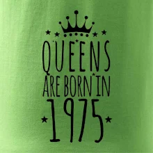 Queens are born in 1975