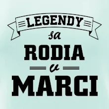 Legendy sa rodia v marci