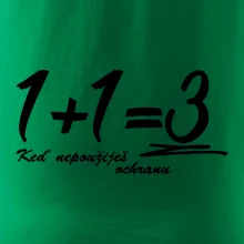 1+1=3 keď nepoužiješ ochranu