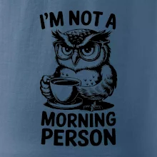 I'm not a morning person sova