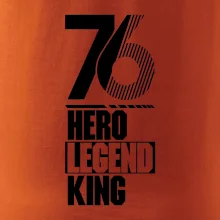 Hero, Legend, King 1976