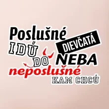 Poslušné dievčata idú do neba