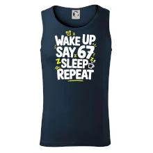 67 wake up repeat
