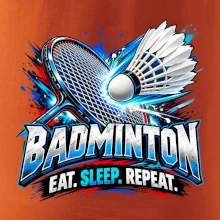 Bedmintonová raketa s košíčkom eat sleep repeat